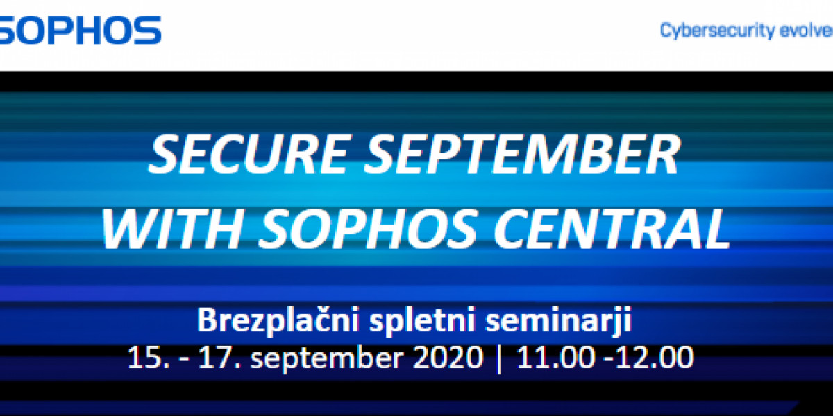 September 2020 - dvignite nivo računalniške varnosti s Sophos Central produkti